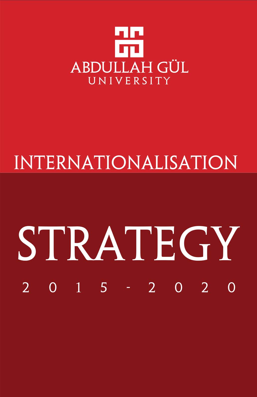 Abdullah Gül University, AGU, News, International, internationalisation, strategy, 2015, 2020